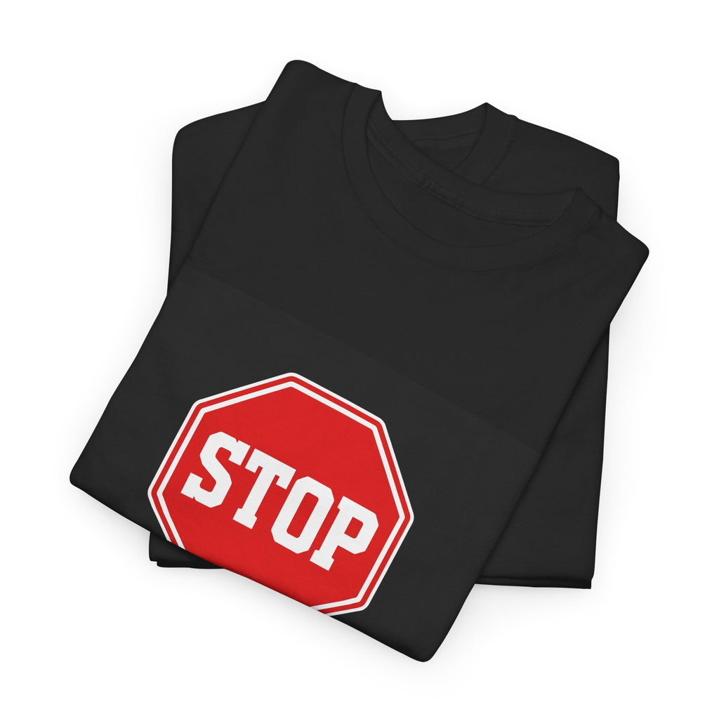 Stop Sign Scared of Women T-Shirt