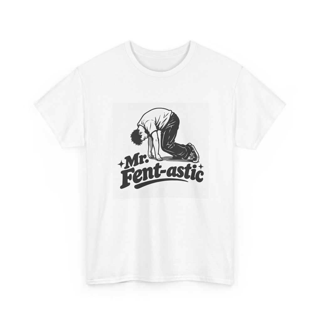 Mr. Fent-astic T-Shirt