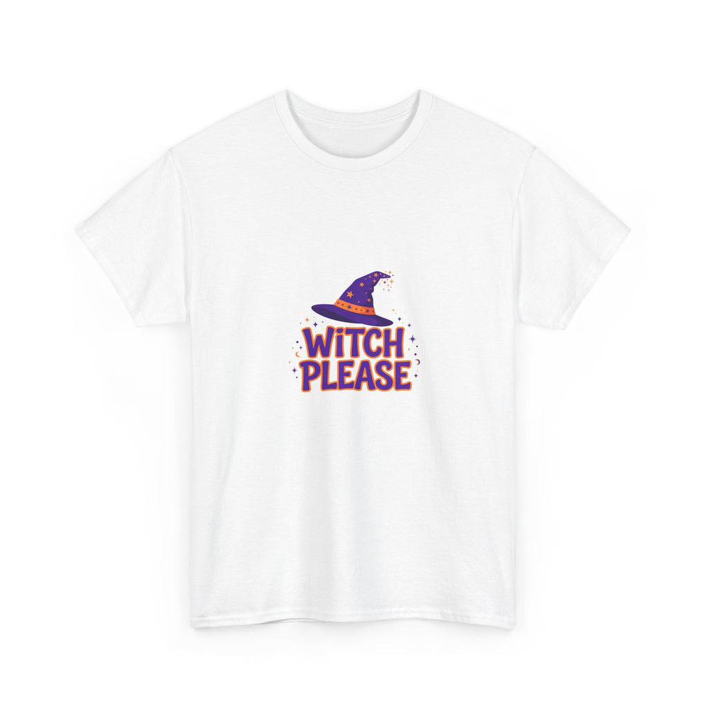 Witch Please Halloween T-Shirt - Funny Witch Hat Tee